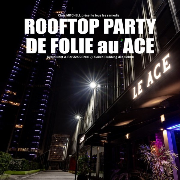 ROOFTOP PARTY DE FOLIE (GRATUIT avec INVITATION)