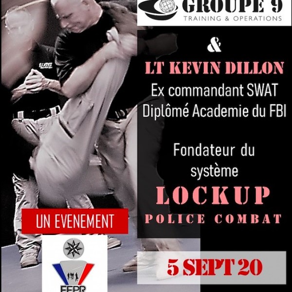 Stage Lockup Combat Police avec LT Kevin Dillon & Groupe 9 Academy - 5 septembre 2020 organisé par la FFPR