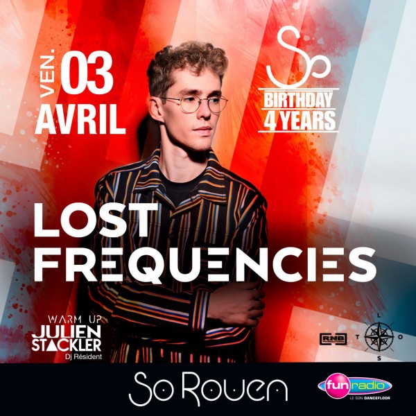 So Birthday 4 Years - LOST FREQUENCIES