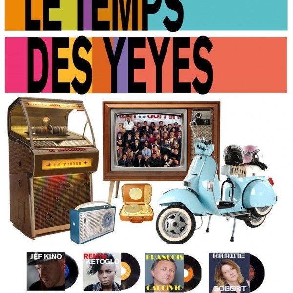 Les années Yéyés / FESTIVAL A TRAVERS CHANTS