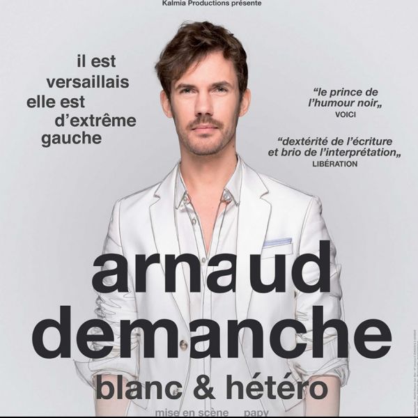 ARNAUD DEMANCHE - Blanc et hétéro