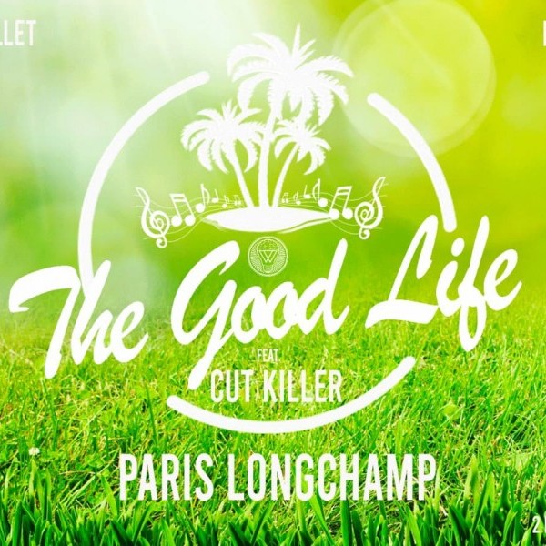 THE GOOD LIFE : GARDEN PARTY GÉANTE - HIPPODROME PARIS LONGCHAMP