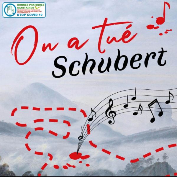 On a tué Schubert