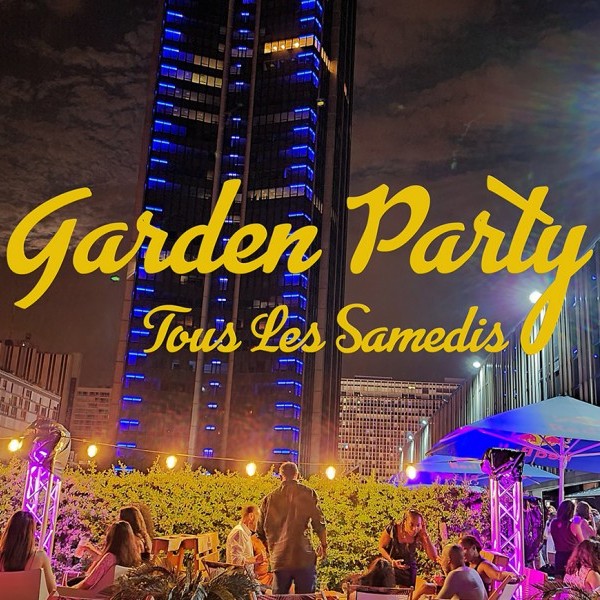 GARDEN PARTY SUR LES TOITS DE PARIS - TOUS LES SAMEDIS