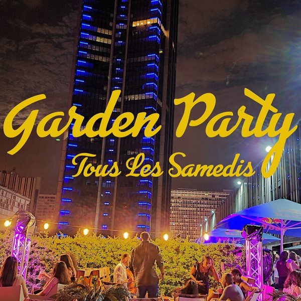 GARDEN PARTY SUR LES TOITS DE PARIS - TOUS LES SAMEDIS