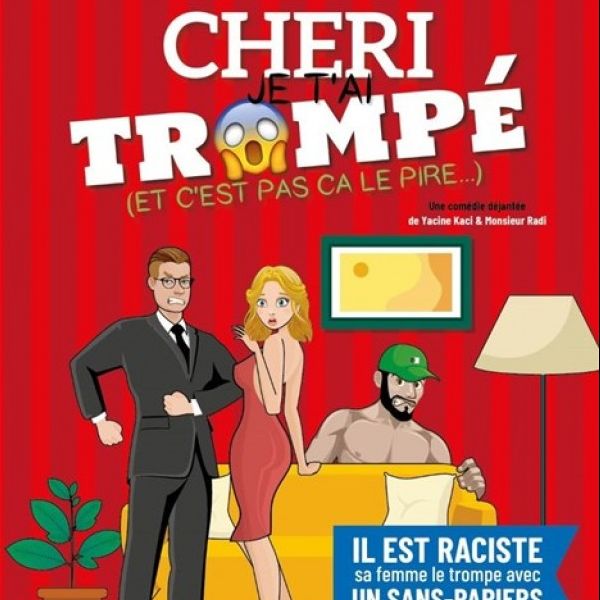 Chéri je t'ai trompé (et c'est pas ça le pire...)