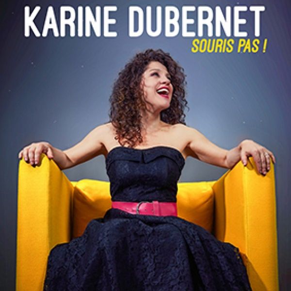 Karine Dubernet - Souris pas !