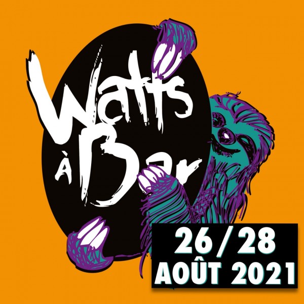 WATTS À BAR 2021