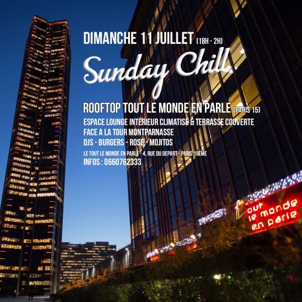 SUNDAY CHILL SUR LES TOITS DE PARIS - ROOFTOP LE TOUT LE MONDE EN PARLE - GRATUIT avec INVITATION