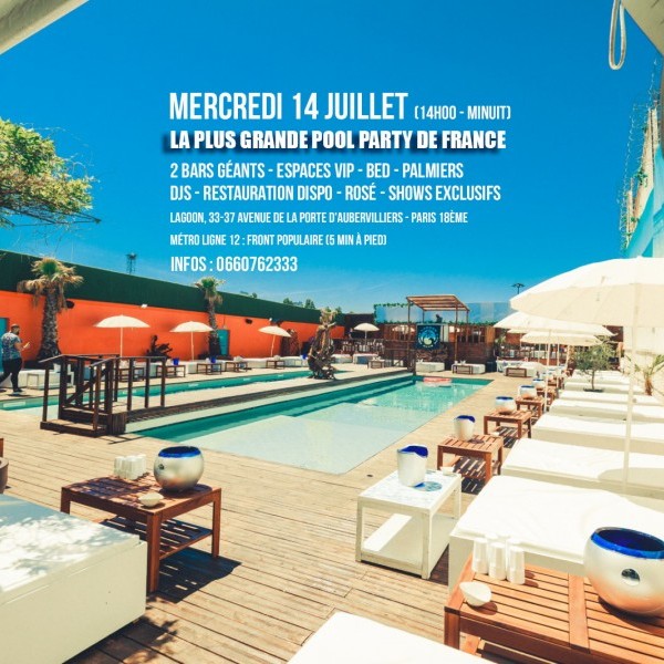 décalé au samedi 17 juillet /// LA PLUS GRANDE POOL PARTY DE FRANCE - GRATUIT avec INVITATION