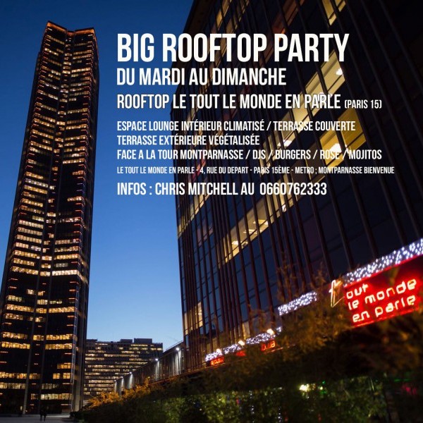 BIG ROOFTOP PARTY - ROOFTOP LE TOUT LE MONDE EN PARLE - GRATUIT avec INVITATION