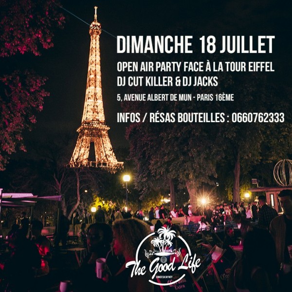 THE GOOD LIFE FACE A LA TOUR EIFFEL - DJ CUT KILLER