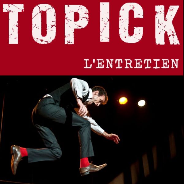 TOPICK - L'entretien