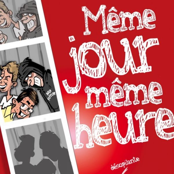 Même jour, Même heure