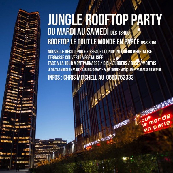 JUNGLE ROOFTOP PARTY - ROOFTOP LE TOUT LE MONDE EN PARLE - GRATUIT avec INVITATION