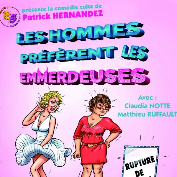 Les hommes préfèrent les emmerdeuses