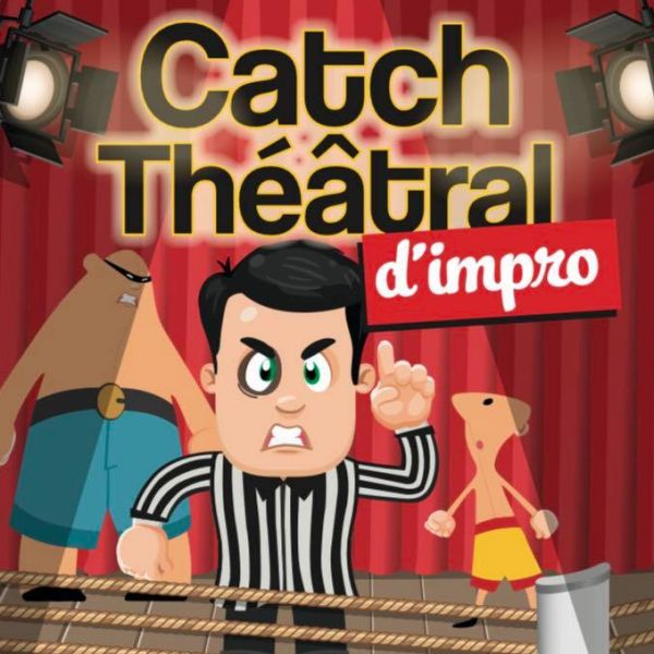 Le Catch d'Improvisation Théâtrale