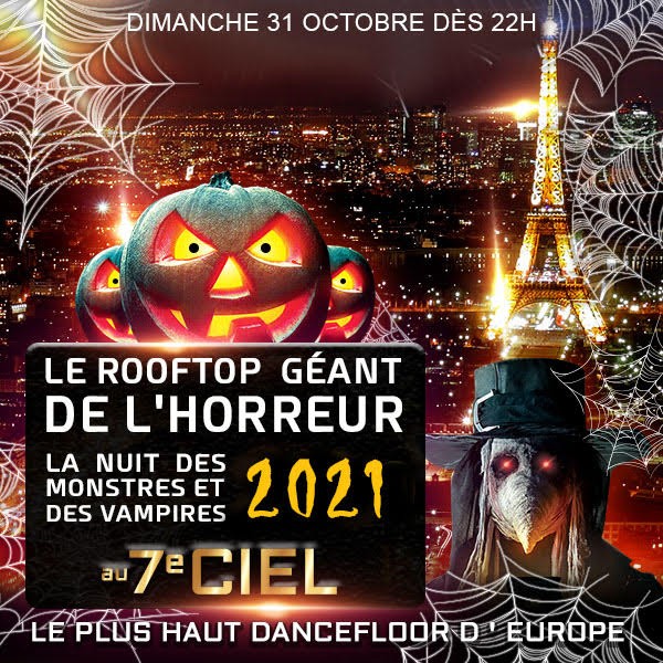 LE ROOFTOP GEANT DE L' HORREUR HALLOWEEN EXCEPTIONNEL TOUR EIFFEL 2000 M2 DE VUE PANORAMIQUE + DE 2000 VAMPIRES