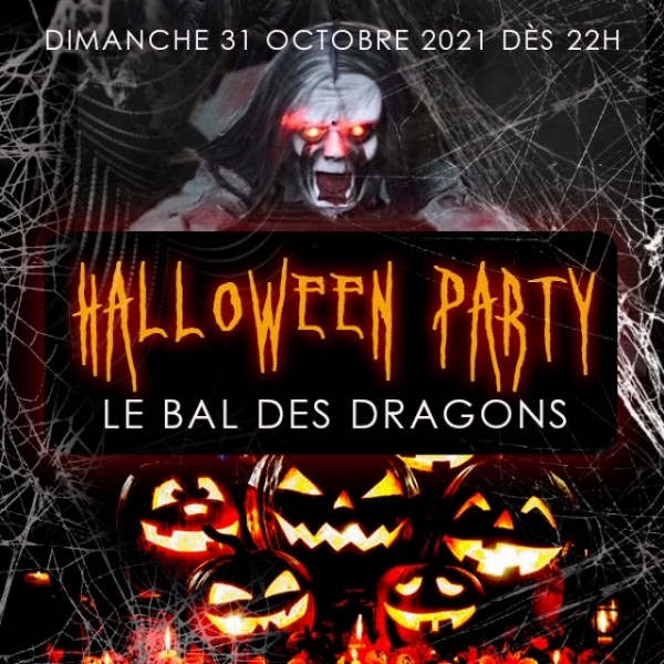 LE BAL DES DRAGONS HALLOWEEN PARTY LOFT DE 1000M2
