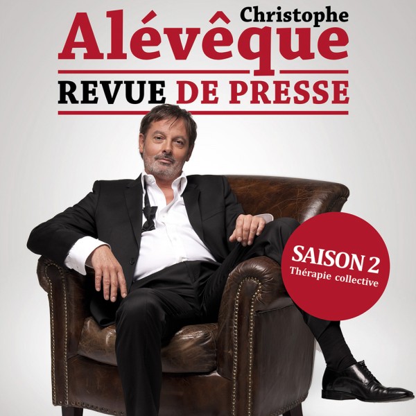 Christophe Alévêque - La Revue de Presse "Saison 2" !