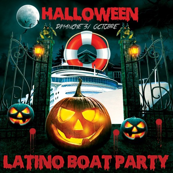 HALLOWEEN LATINO BOAT PARTY (APERO, CROISIERE, SOIREE, DEUX AMBIANCES)