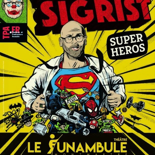 Frédérick Sigrist – Super Héros