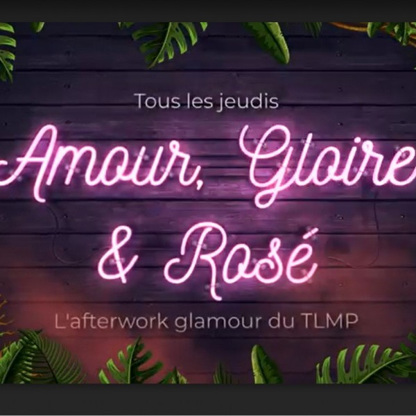 AFTER WORK ALL INCLUSIVE "AMOUR, GLOIRE ET ROSÉ"