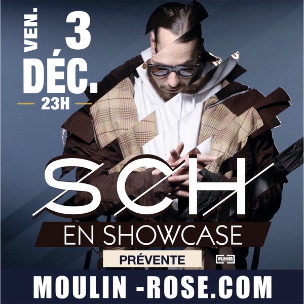 SCH Showcase @Moulin Rose | 03/12