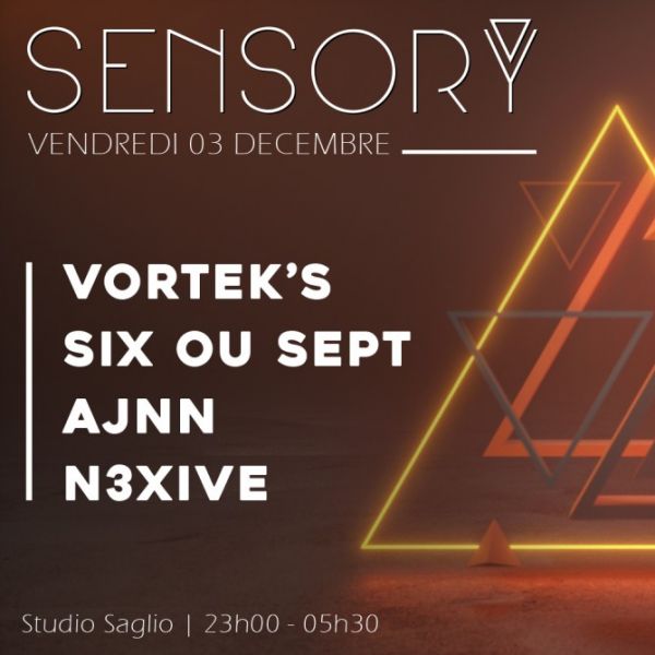 SENSORY #18 - VORTEK'S + SIX OU SEPT