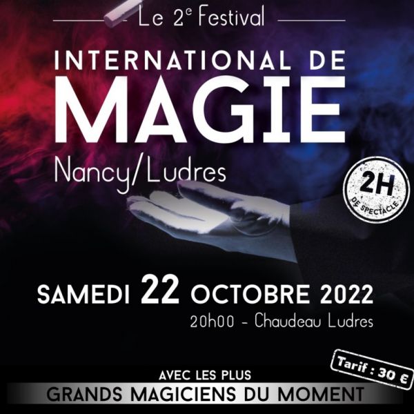 2ème Festival International de Magie Nancy/Ludres