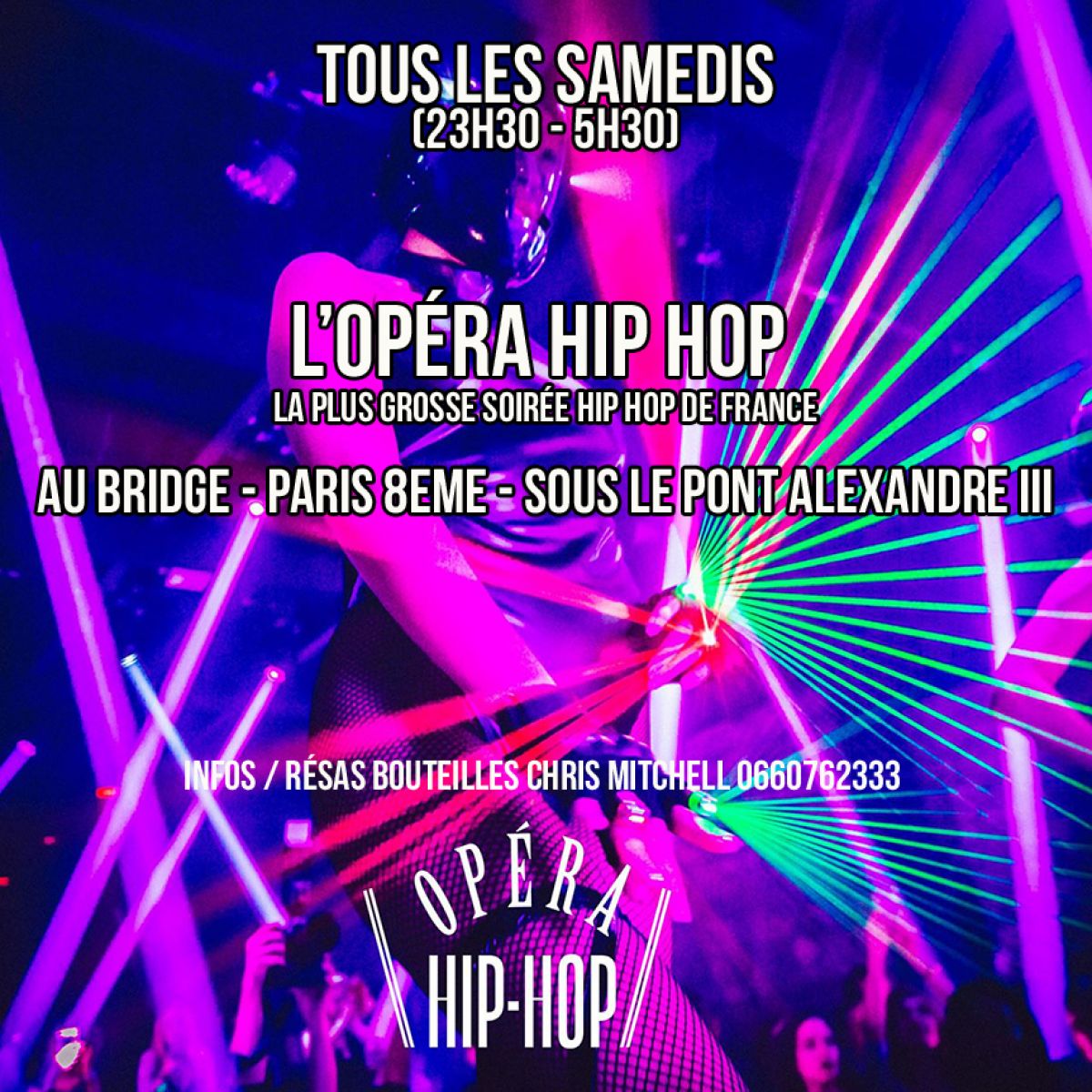 L'OPERA HIP HOP - BEST HIP HOP PARTY - PARIS 8EME