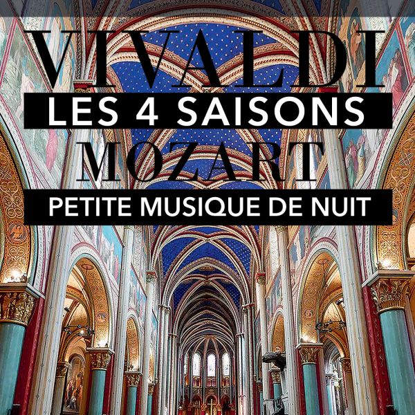 Les 4 Saisons de Vivaldi & Petite musique de Nuit