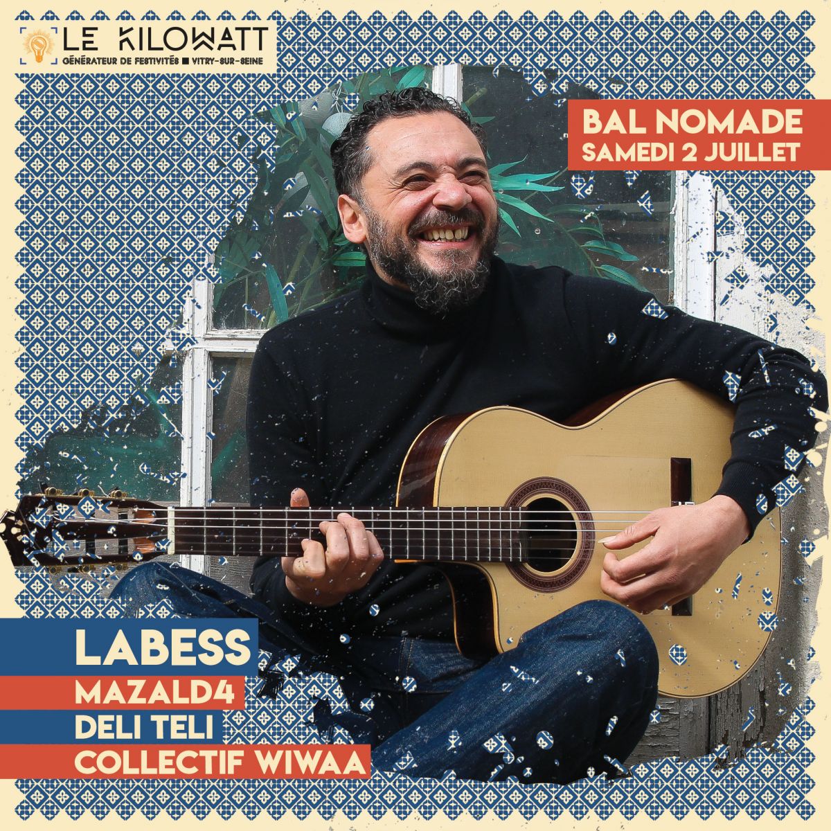 Bal Nomade au Kilowatt // Labess - Mazald4 - Deli Teli - Collectif Wiwaa