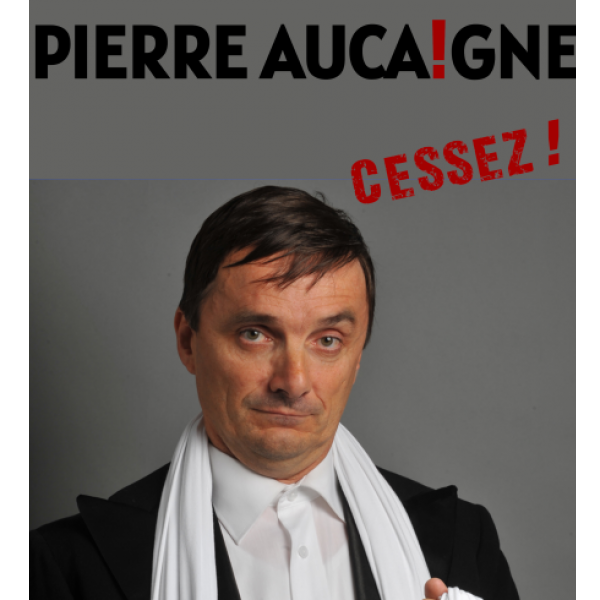Pierre Aucaigne – Cessez !