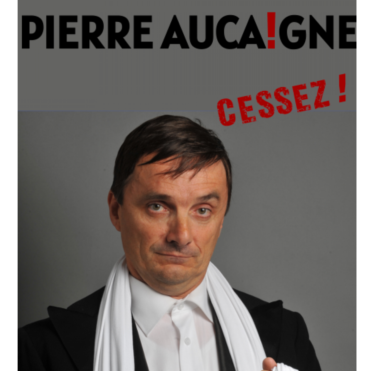 Pierre Aucaigne – Cessez !