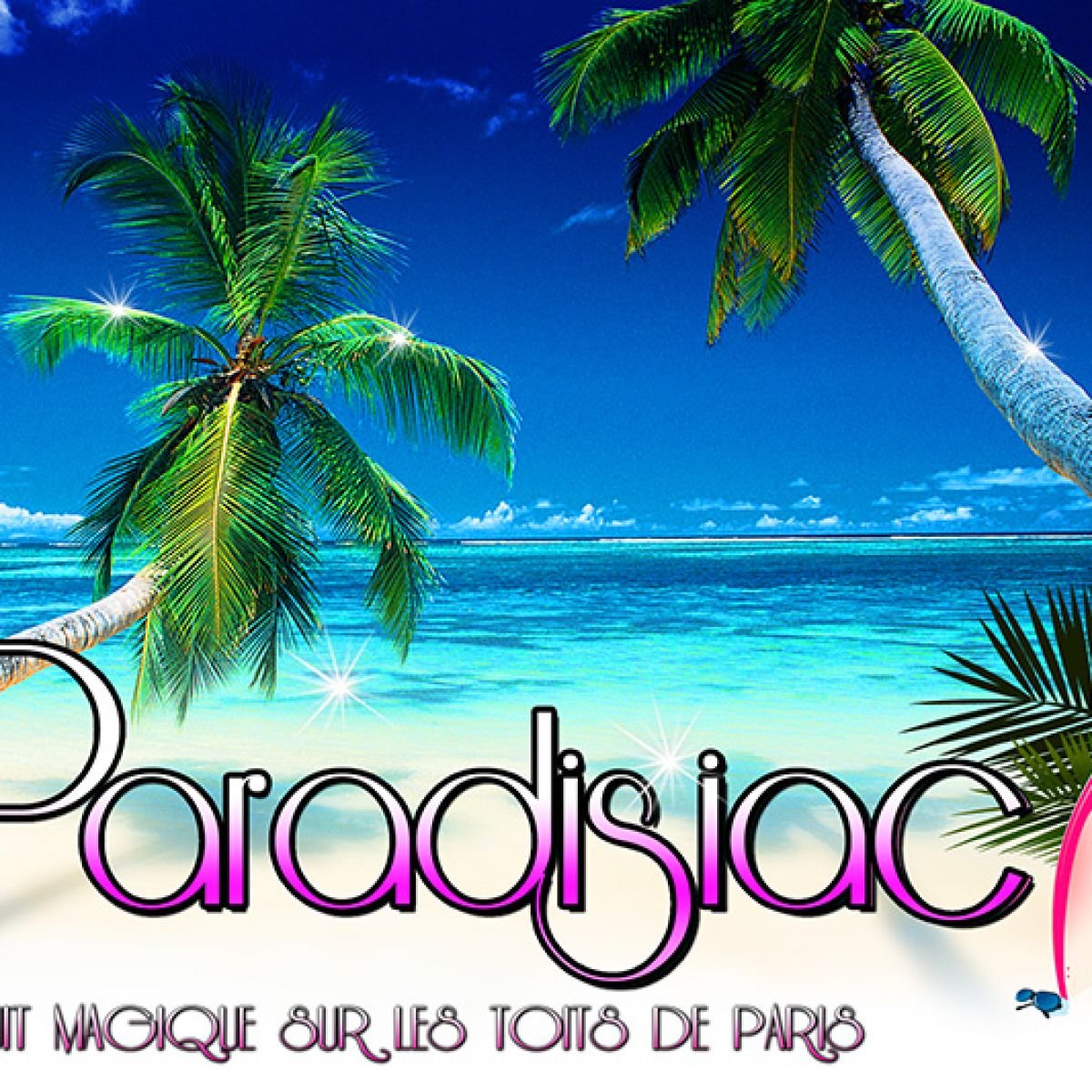 PARADISIAC ROOFTOP PARTY AU ROOFTOP 19H A 5H  (VEILLE DE JOUR FERIE)