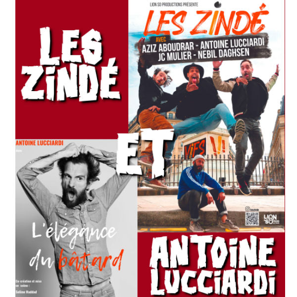 Plateau humour : Les Zindé & Antoine Lucciardi – L’élégance du Bâtard
