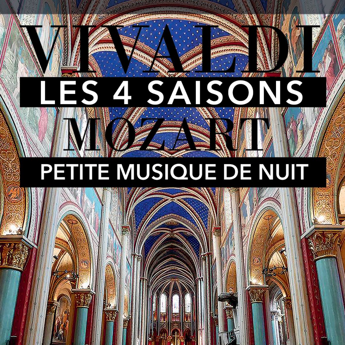 Les 4 Saisons de Vivaldi Intégrale & Petite Musique de Nuit de Mozart