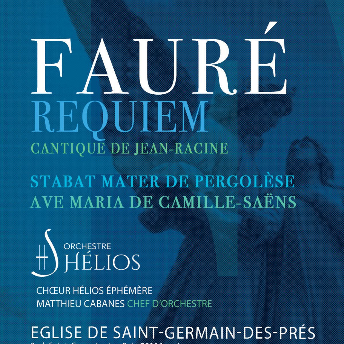 Requiem de Fauré / Stabat Mater de Pergolèse / Ave Maria de Saint Saëns / Cantique de Jean-Racine de Fauré