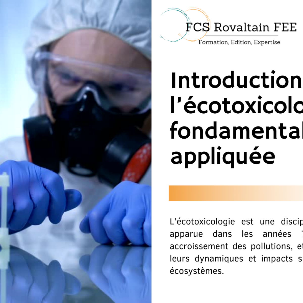 Introduction à l’écotoxicologie fondamentale et appliquée
