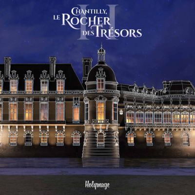 Chantilly, le Rocher des Trésors - Épisode II