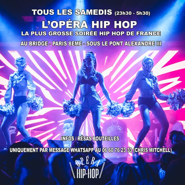 L'OPERA HIP HOP - BEST HIP HOP PARTY - PARIS 8EME
