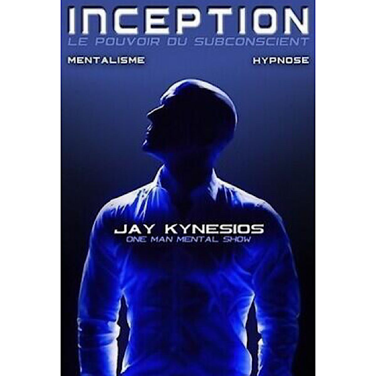 Jay Kynesios dans Perception : Hypnose et mentalisme