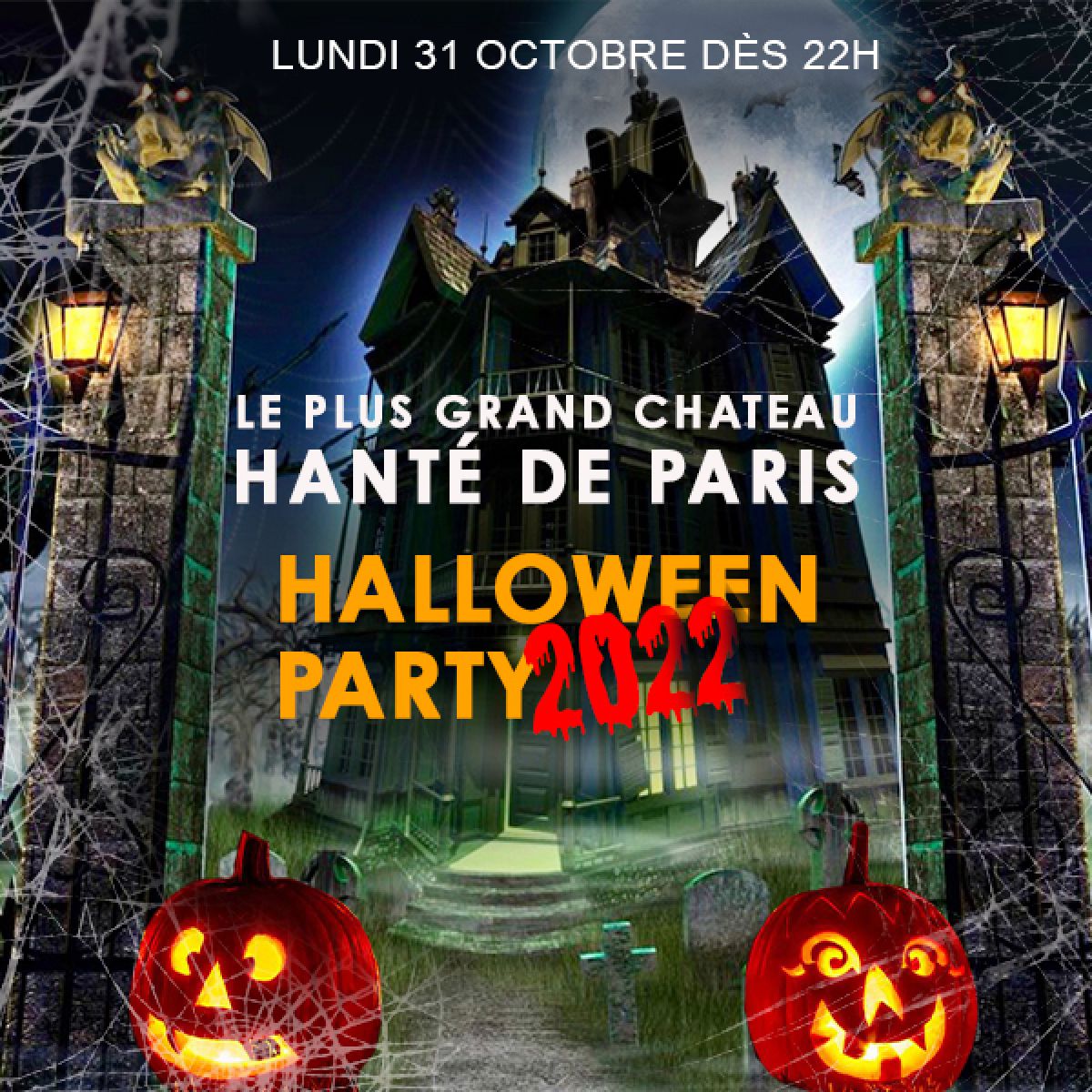 LE PLUS GRAND CHATEAU HANTÉ DE PARIS HALLOWEEN PARTY 2022