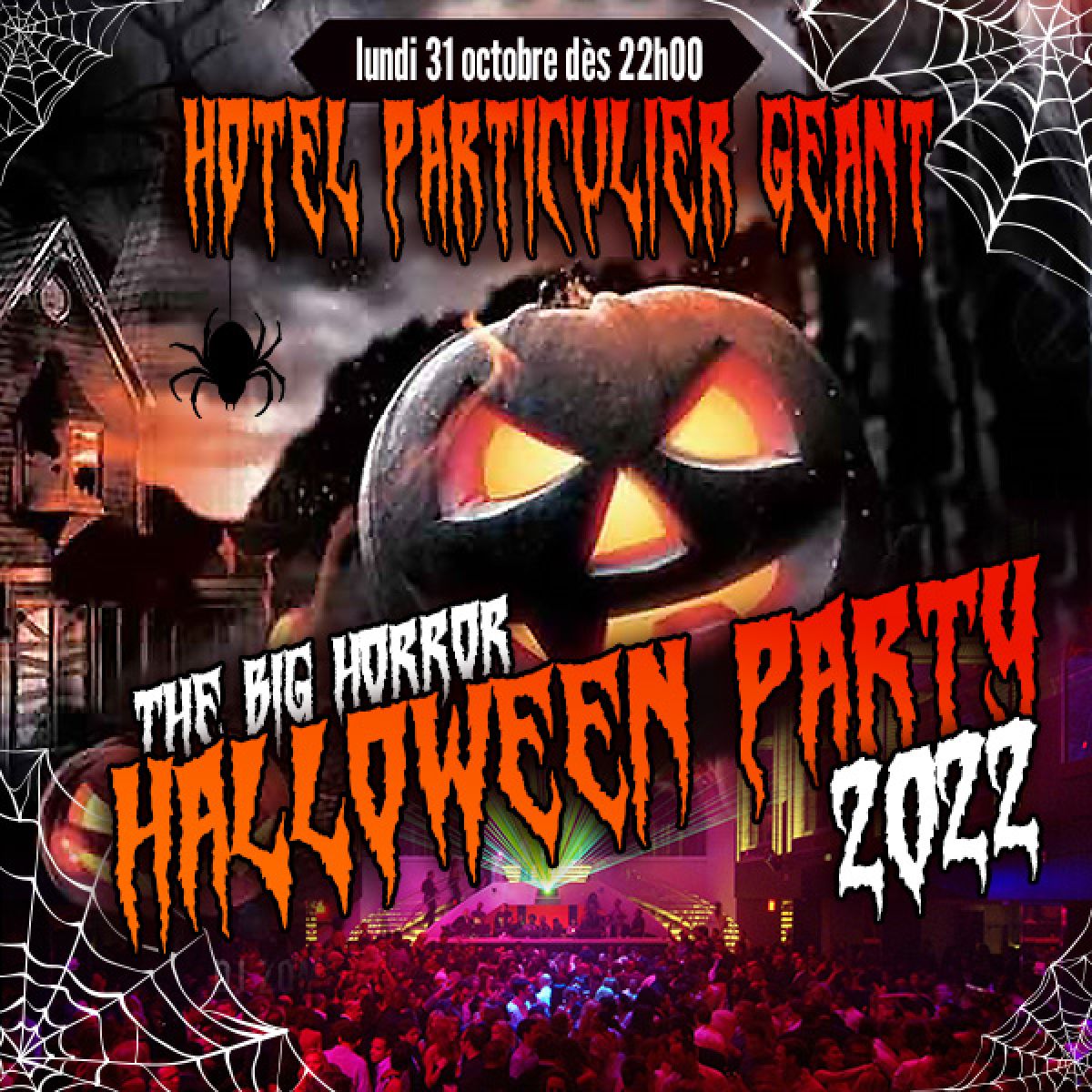 HALLOWEEN THE BIG HORROR PARTY 2022 HOTEL PARTICULIER GEANT