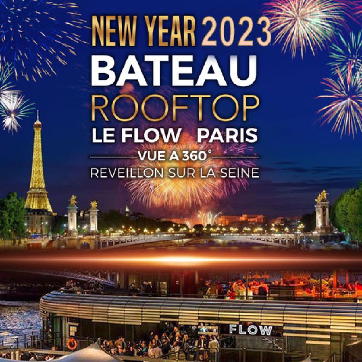 REVEILLON ROOFTOP BOAT DELUXE LE FLOW ALEXANDRE III
