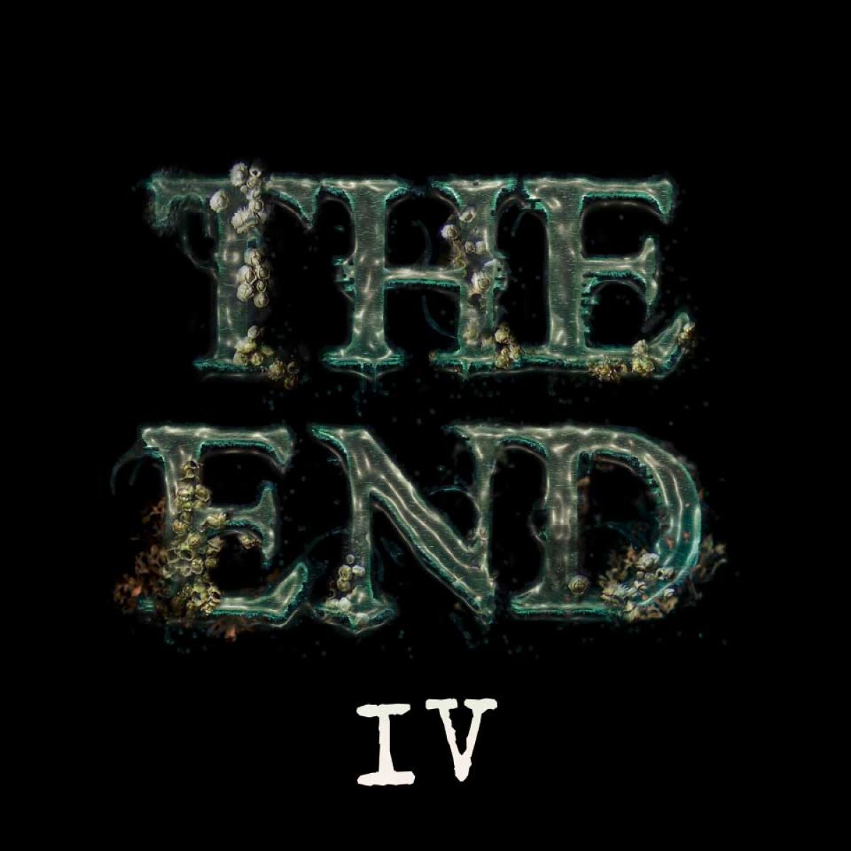 THE END IV