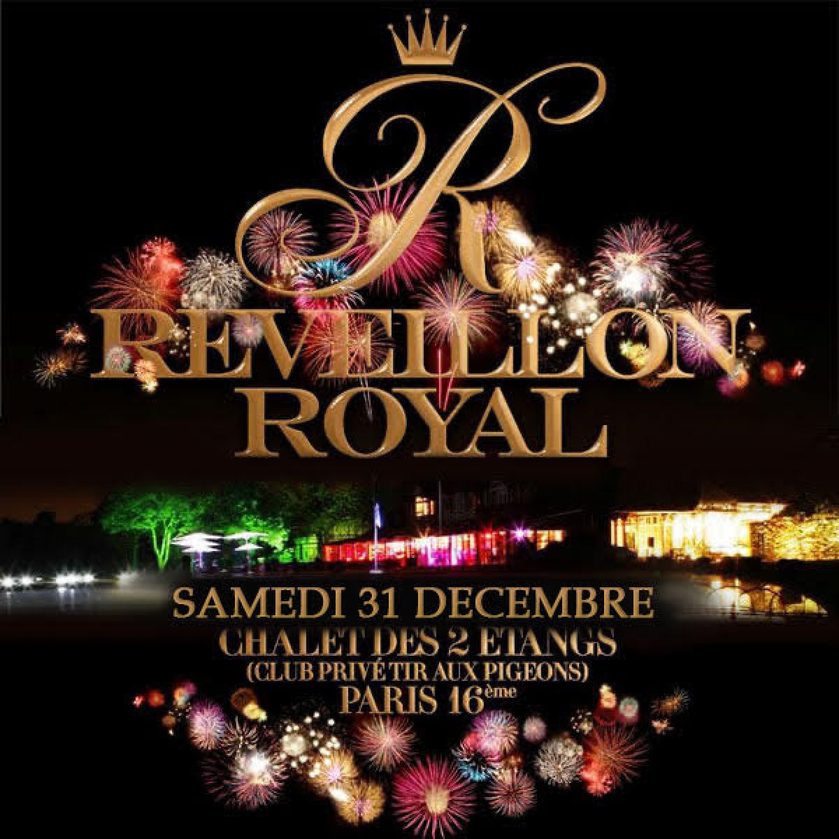 REVEILLON ROYAL MANOIR PAVILLON DES ETANGS PARIS 16EME