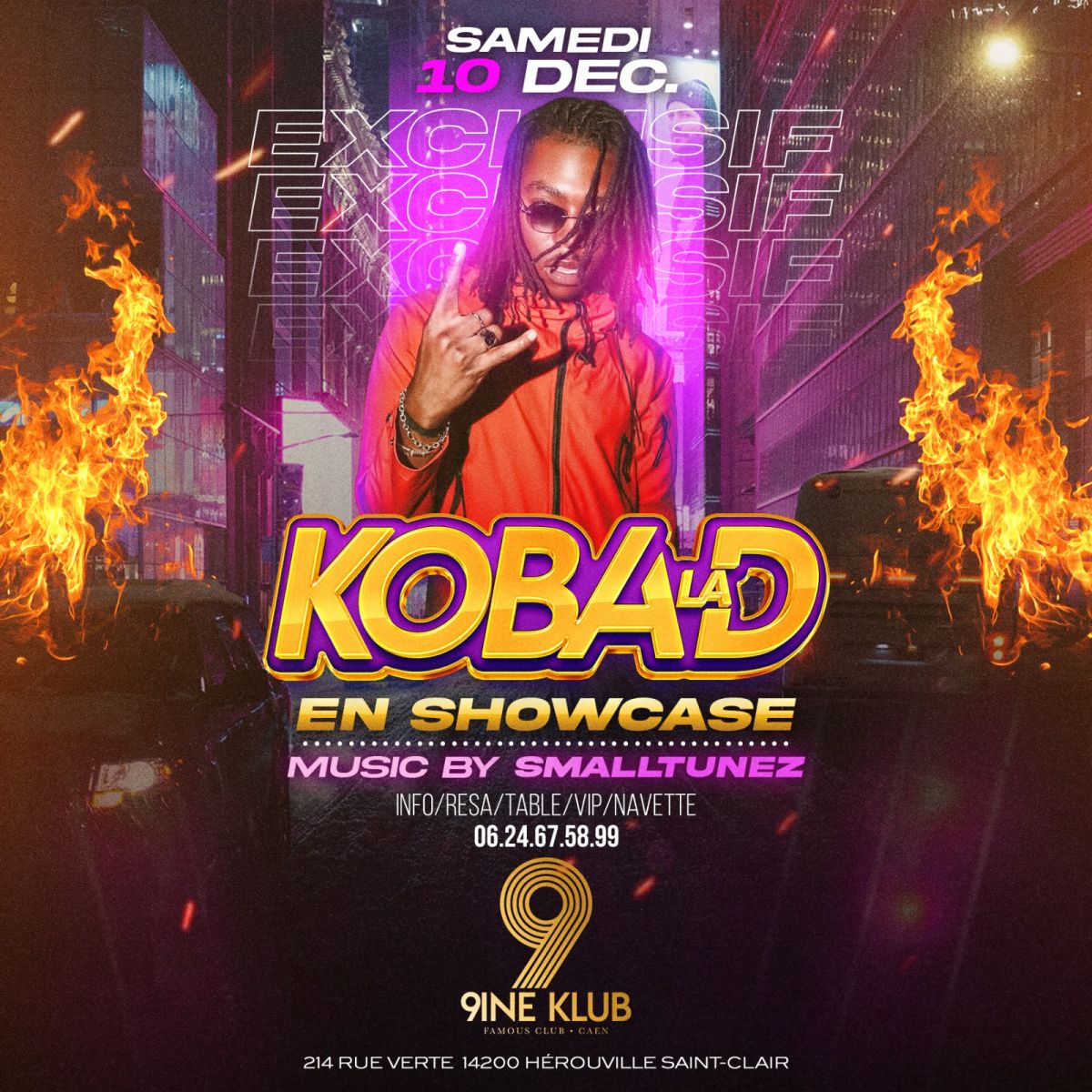 KOBA LA D EN SHOWCASE AU 9INE KLUB SAMEDI 10 DÉCEMBRE