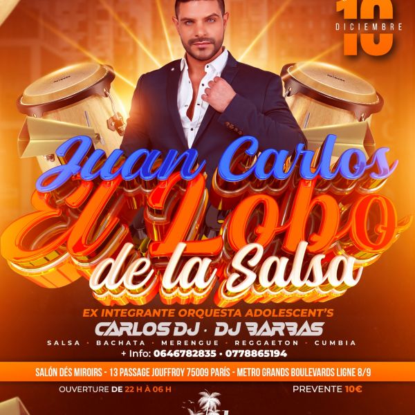 Soirée Latino : Showcase Juan Carlos ¨El Lobo de la Salsa ¨ ex-membre du groupe original "Adolescent's Orquesta"